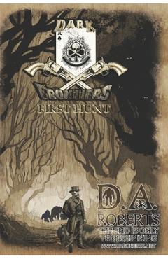 Coperta cărții 'Dark Frontiers: First Hunt - D. A. Roberts'