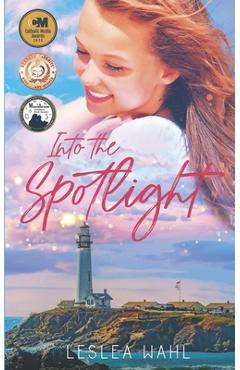 Coperta cărții 'Into the Spotlight - Leslea Wahl'