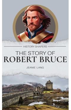 Coperta cărții 'The Story of Robert Bruce - Jeanie Lang'