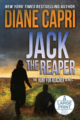 Jack the Reaper Large Print Edition: The Hunt for Jack Reacher Series - Diane Capri