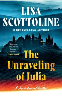 Poza produsului The Unraveling of Julia - Lisa Scottoline