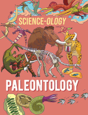 Paleontology - Anna Claybourne