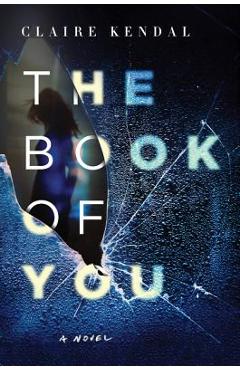 Coperta cărții 'The Book of You - Claire Kendal'