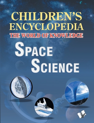 Children's Encyclopedia - Space Science - Manasvi Vohra