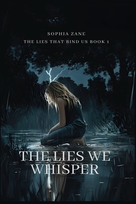 The Lies We Whisper - Sophia Zane