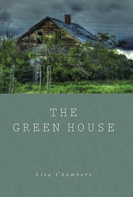 Coperta cărții 'The Green House - Lisa Chambers'