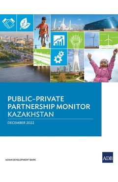 Coperta cărții 'Public-Private Partnership Monitor: Kazakhstan -'