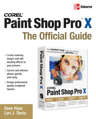 Coperta cărții 'Corel Paint Shop Pro X: The Official Guide - David Huss'