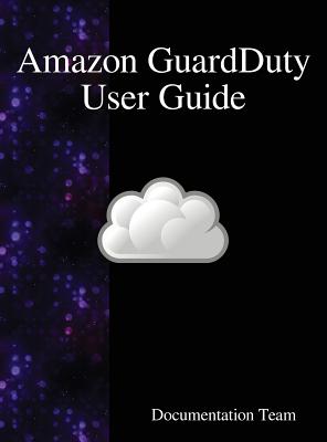 Coperta cărții 'Amazon GuardDuty User Guide - Documentation Team'