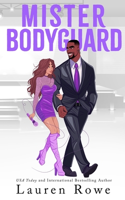 Mister Bodyguard - Lauren Rowe