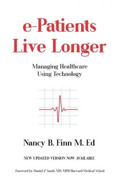 Coperta cărții 'e-Patients Live Longer: Managing Healthcare Using Technology - Nancy B. Finn'
