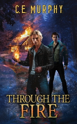 Coperta cărții 'Through the Fire - C. E. Murphy'
