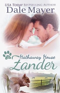 Coperta cărții 'Zander: A Hathaway House Heartwarming Romance - Dale Mayer'