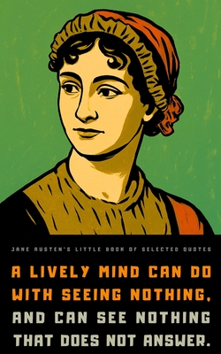 Jane Austen's Little Book of Selected Quotes - Reflections Quill