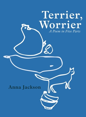 Terrier, Worrier - Anna Jackson