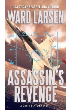 Coperta cărții 'Assassin's Revenge: A David Slaton Novel - Ward Larsen'