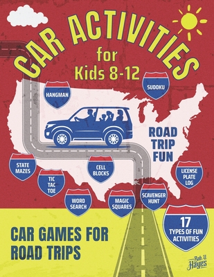 Car Activities for Kids 8-12: Car Games for Road Trips - Bob V. Hayes