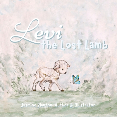 Levi the Lost Lamb - Jasmine Blanton