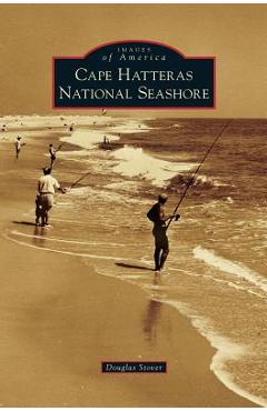 Coperta cărții 'Cape Hatteras National Seashore - Douglas Stover'