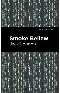 Coperta cărții 'Smoke Bellew - Jack London'