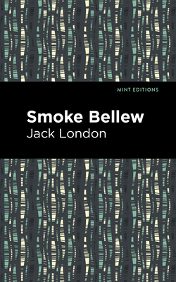 Coperta cărții 'Smoke Bellew - Jack London'
