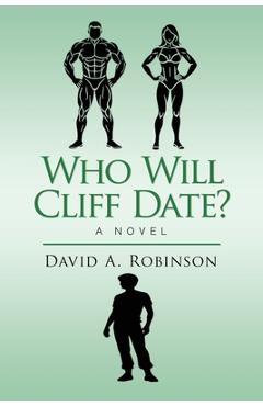 Coperta cărții 'Who Will Cliff Date? - David A. Robinson'