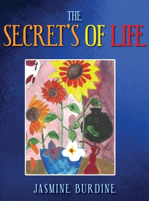 The Secret's of Life - Jasmine Burdine