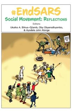 Poza produsului #EndSARS Social Movement: Reflections - Ukaiko A. Bitrus-ojiambo