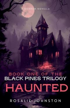 Coperta cărții 'Haunted - Rosalie Johnston'