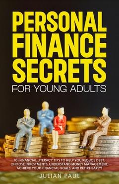 Coperta cărții 'Personal Finance Secrets For Young Adults - Julian Paul'