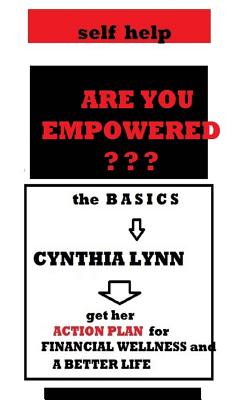 Are You Empowered -- the Basics - Cynthia Lynn