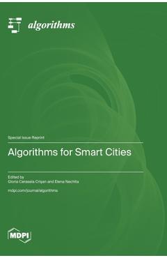 Coperta cărții 'Algorithms for Smart Cities - Gloria Cerasela Crişan'
