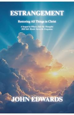 Coperta cărții 'Estrangement: Restoring All Things in Christ - John Edwards'