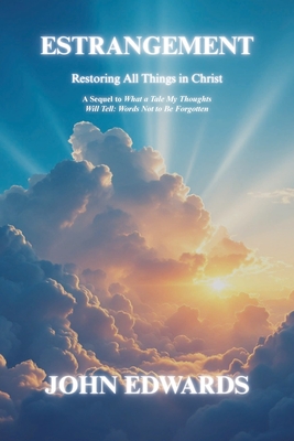Coperta cărții 'Estrangement: Restoring All Things in Christ - John Edwards'