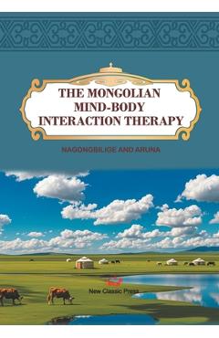 Coperta cărții 'The Mongolian Mind-Body Interaction Therapy -'