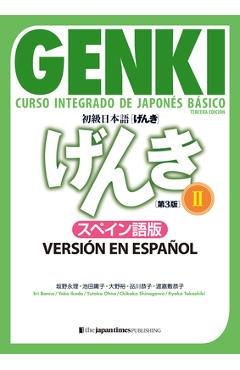 Coperta cărții 'Genki: Curso Integrado de Japonés Básico 2 [Tercera Edición] Versión En Español: Genki: An Integrated Course in'
