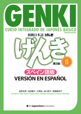 Coperta cărții 'Genki: Curso Integrado de Japonés Básico 2 [Tercera Edición] Versión En Español: Genki: An Integrated Course in'