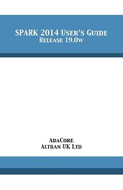 Coperta cărții 'SPARK 2014 User's Guide: Release 19.0w -'