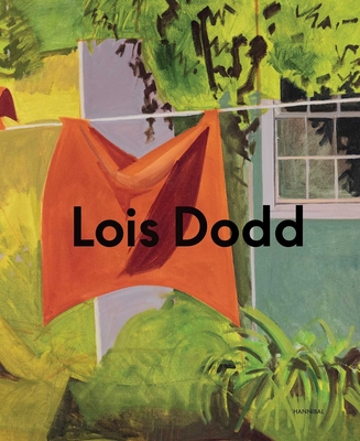 Lois Dodd: Framing the Ephemeral - Hans Ulrich Obrist