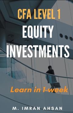 Equity Investment for CFA level 1 - M. Imran Ahsan