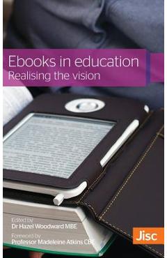 Poza produsului Ebooks in Education: Realising the Vision - Hazel Woodward