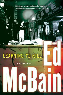 Learning to Kill: Stories - Ed Mcbain