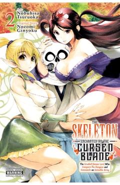 Coperta cărții 'The Skeleton Enchanted by the Cursed Blade, Vol. 2 - Nobuhisa Tsuruoka'