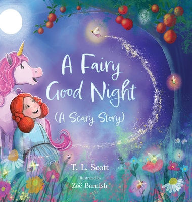A Fairy Good Night (A Scary Story) - T. L. Scott