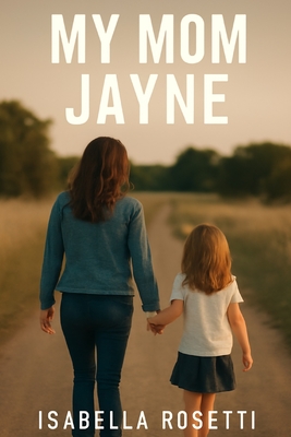 My Mom Jayne: Mariska Hargitay's Intimate Journey Behind the Camera and Into Her Mother's Iconic Life - Isabella Rosetti