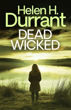 Coperta cărții 'Dead Wicked - Helen H. Durrant'