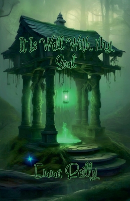 It Is Well With My Soul - Emma Reilly