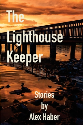 Coperta cărții 'The Lighthouse Keeper - Alex Haber'