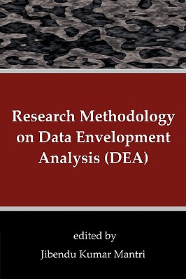 Research Methodology on Data Envelopment Analysis (DEA) - Jibendu Kumar Mantri