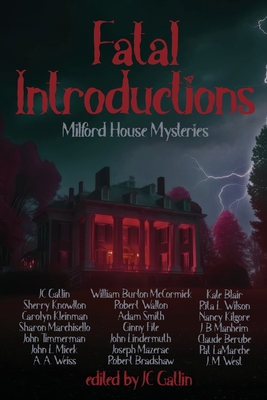 Coperta cărții 'Fatal Introductions: Milford House Mysteries - Jc Gatlin'
